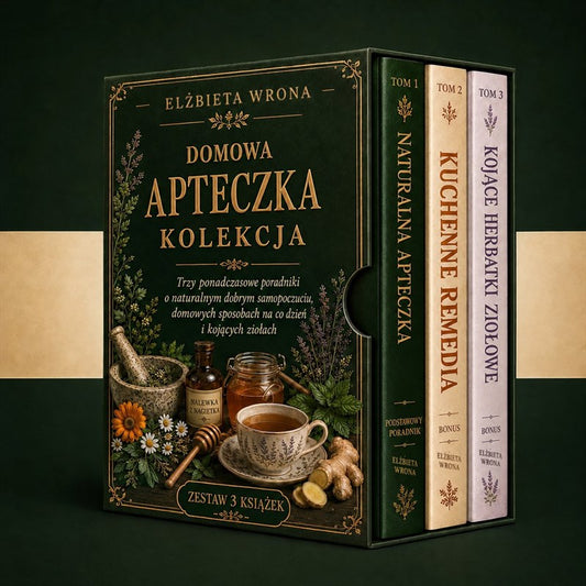 Naturalna apteczka – kolekcja poradników + 2 bonusy