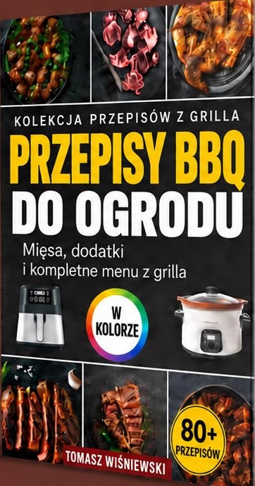 Przepisy BBQ do ogrodu